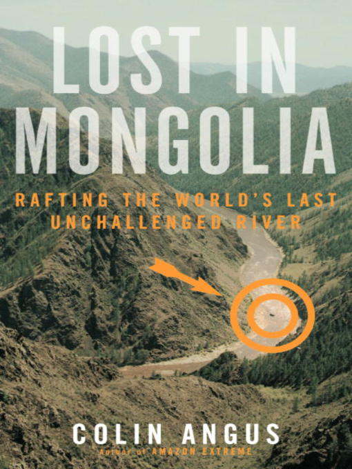 Title details for Lost in Mongolia by Colin Angus - Wait list